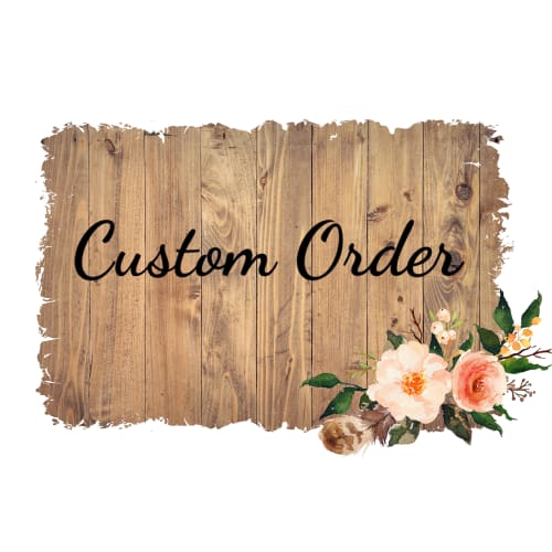 CUSTOM ORDERS PAY HERE